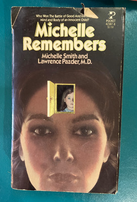 Michelle Remembers by Michelle Smith and Lawrence Pazder, M.D. Vintage 1981 PB