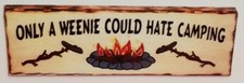 BG60 Only A Weenie Could Hate Camping - MAGNET
