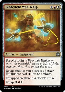 Bladehold War-Whip [ONE - 197] Uncommon - Phyrexia: All Will Be One