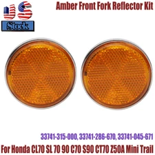 Amber Front Fork Reflector For Honda CL70 SL 70 90 C70 S90 CT70 Z50A Mini Trail
