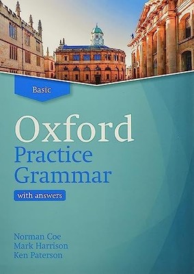 Oxford Practice Grammar: Basic: with ..., Paterson, Ken