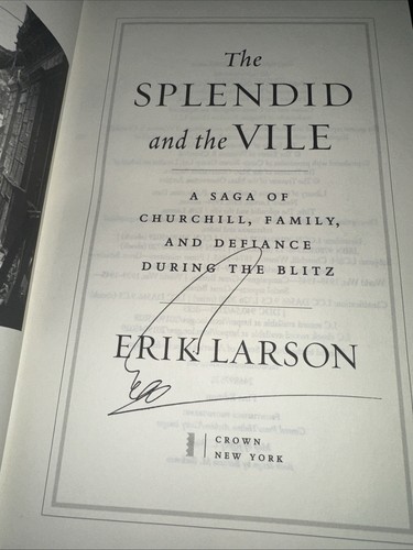 Erik Larson, THE SPLENDID AND THE VILE, Winston Churchill, 1st Edition, SIGNED - Picture 3 of 3