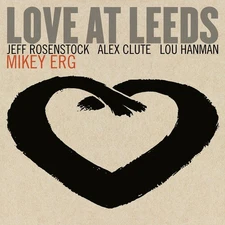 Mikey Erg Love At Leeds Music CDs New