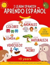 I learn spanish: Libro en color para aprender espa ol para ni os. M s de 300 pal
