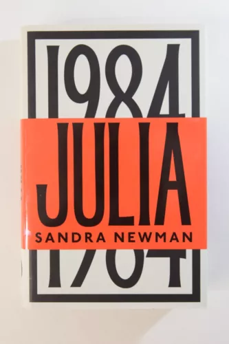 Julia - Sandra Newman. Granta 2023. Signed, Numbered Goldsboro Edition