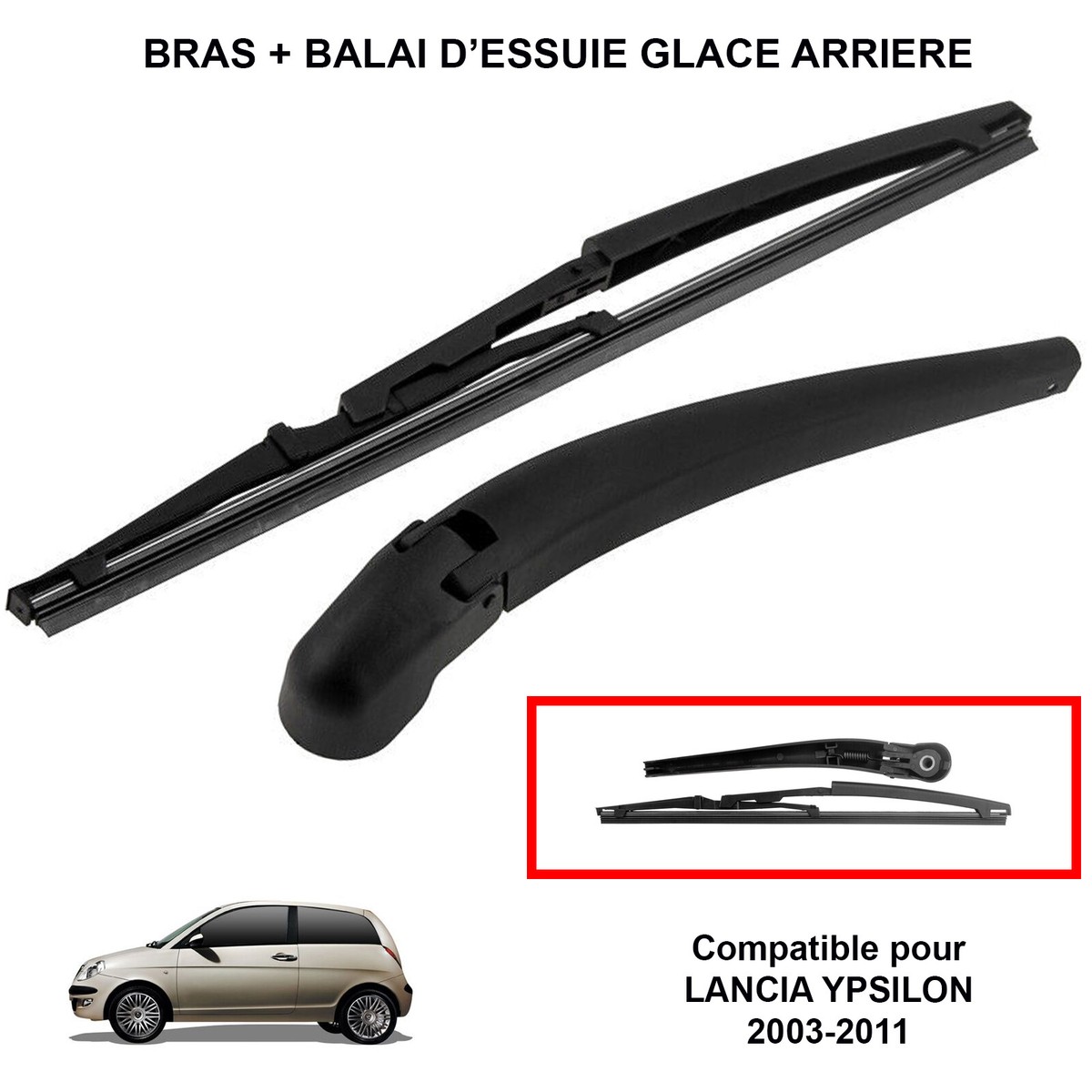 Bras D'essuie-glace Arrière Complet Pour Lancia Ypsilon (2003-2011) - 2 Pièces, Longueurs Variables, Neuf Sous Emballage