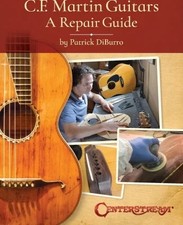 C.F. Martin Guitars: A Repair Guide