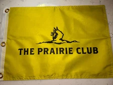 THE PRAIRIE CLUB USGA PGA TOUR PIN FLAG W GROMMETS FREE SHIP AUTOGRAPHS