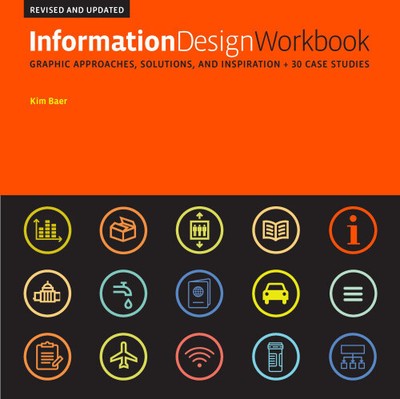 Information Design Workbook, Revised and Updated: Graphic Approaches,