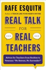 Real Talk for Real Teachers: Advice for Teachers from Rookies to Vet - VERY GOOD
