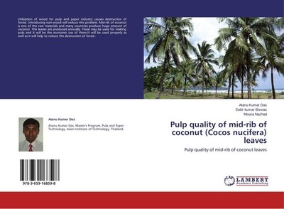 Pulp quality of mid-rib of coconut (Cocos nucifera) leaves Atanu Kumar Das
