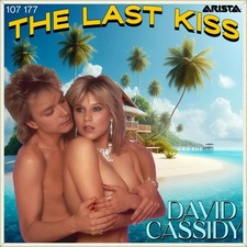 7" DAVID CASSIDY The Last Kiss PARTRIDGE FAMILY The Letter ARISTA 1985 like NEW!