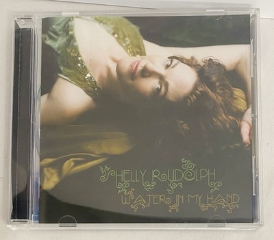 Water in My Hand by Shelly Rudolph (CD, 2005)