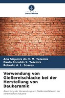 Ana Siqueira Do N. M. Teixeira (U. A.) | Verwendung Von GießEreischlacke Bei...