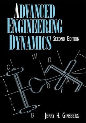 Advanced Engineering Dynamics by Jerry H.