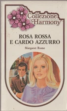 LIBRO ROSA ROSSA E CARDO AZZURRO MARGARET ROME 102 COLLEZIONE HARMONY 1982 PA155