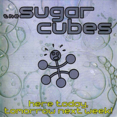 Sugarcubes - Here Today, Tomorrow Next Week - CD - New Sealed Condition