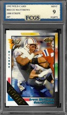 1992 Wild Card Bruce Matthews #87 1000 Stripe Graded FCGS 9 MINT