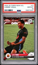 2024-25 TOPPS NOW CHAMPIONS LEAGUE #17 LAMINE YAMAL PSA 10