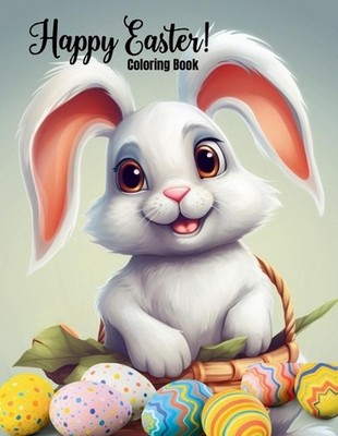 Happy Easter Coloring Book for Kids by Victoria Gray Paperback Book