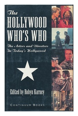 Karney,Robyn ,Edition The Hollywood Who's Who : Actors And Directors IN Today's