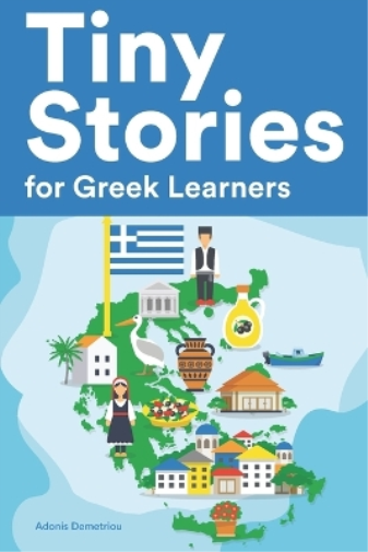 Adonis Demetriou Tiny Stories for Greek Learners (Tascabile)