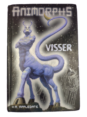 Animorphs Visser by KA Applegate Hard Cover First Printing 1999 Science Fiction