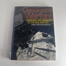 Clandestine Warfare Weapons And Equipment Of The SOE And OSS Book