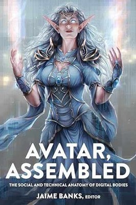 Avatar, Assembled: The Social and - Paperback, by Banks Jaime - Very Good