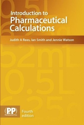 Introduction to Pharmaceutical Calculations by Ian Smith (English) Paperback Boo