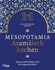 Mesopotamia: Aramäisch kochen | Saliba Gabriel (u. a.) | Buch | 208 S. | Deutsch