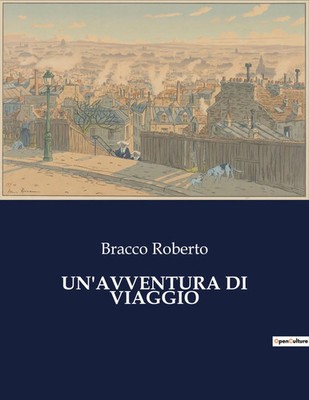 UN'AVVENTURA DI VIAGGIO Una commedia di equivoci e riconciliazioni Roberto Buch