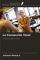 La TransaccióN Fiscal El Fin De Los Litigios Fiscales Salomon Malang Ii Buch
