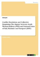 Conflict Resolution And Collective Bargaining. The Dispute Between South Western