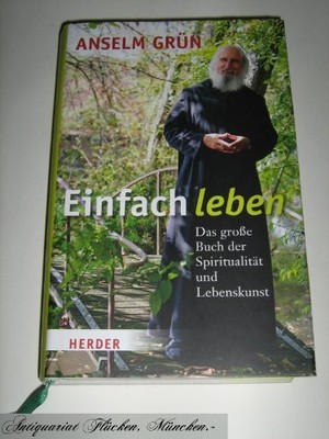 Einfach leben: Das große Buch der Spiritualität und Lebenskunst Book The Fast