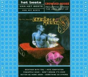 Crowded House - Recurring Dream - The Very Best Of CD #G2006855