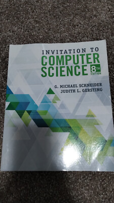 Invitation to Computer Science (8th Edition) by Schneider & Gersting