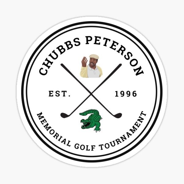 Happy Gilmore, Chubbs Peterson Memorial Golf Tournament, Vinyl Sticker