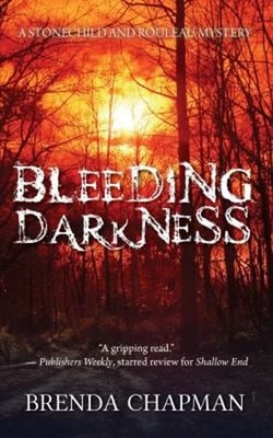 Bleeding Darkness : A Stonechild and Rouleau Mystery Paperback Br