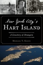 NEW The History Press New York City's Hart Island, NY 9781467144049 Landmarks Tr