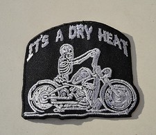 Patch It`s A Dry Heat Aufnäher Skull Aufbügler Chopper Biker Iron On HD