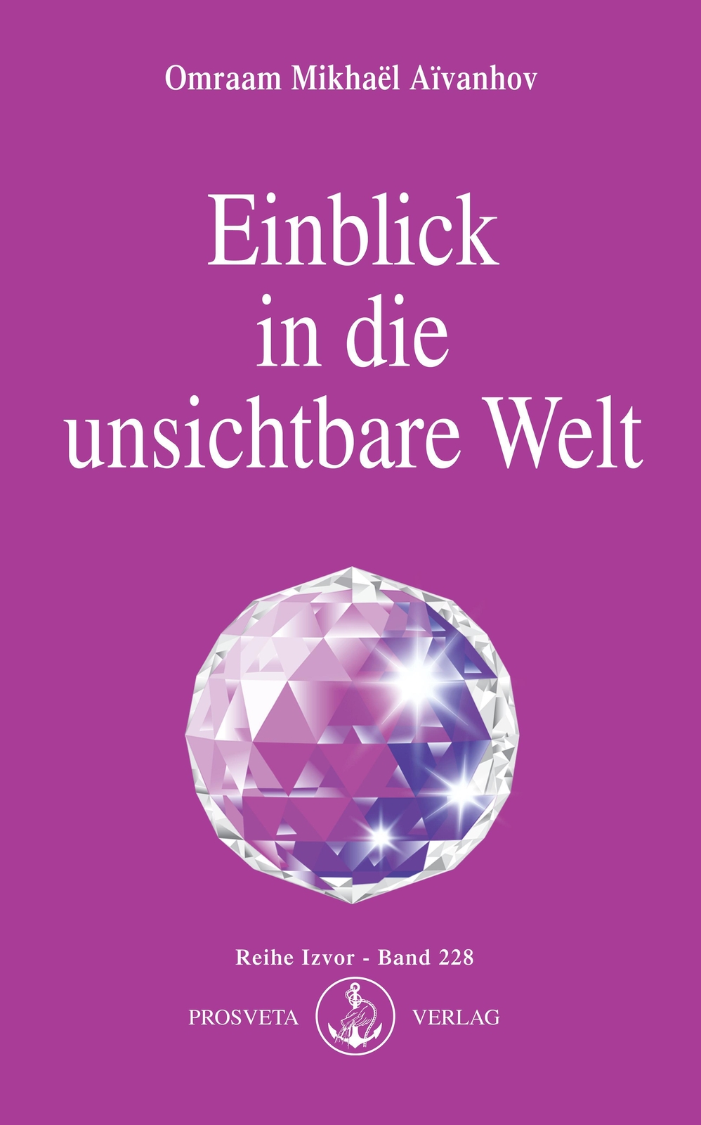 Thumbnail - Einblick In Die Unsichtbare Welt | Omraam Mikhael Aivanhov |