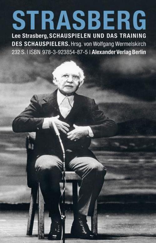 Schauspielen Und Das Training Des Schauspielers Lee Strasberg