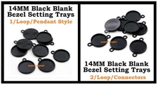 14MM BLACK Blank Bezel Settings 14MM Bezel Trays 14MM Black Connectors Bezel Cup