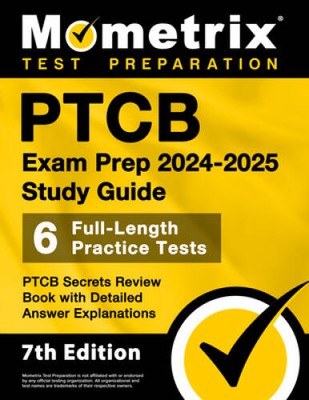 PTCB Exam Prep 2024-2025 Study Guide - 6 Full-Length Practice Tests, - VERY GOOD