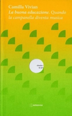 Fabrizio Acanfora Cam La buona educazione. Quando la campanella div (Paperback)