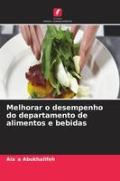 Melhorar O Desempenho Do Departamento De Alimentos E Bebidas | Ala`A Abukhalifeh
