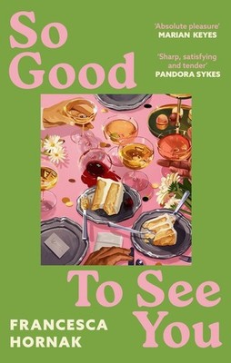 So Good to See You: A funny and moving novel you won't be able to put down this