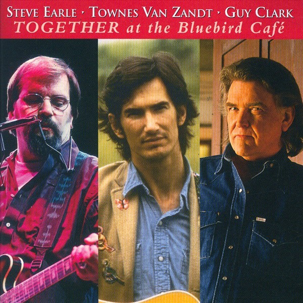 Steve Earle, Townes Van Zandt, & Guy Clark - Live at the Bluebird Cafe Near Mint