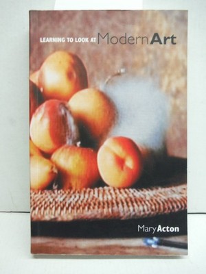 Learning to Look at Modern Art